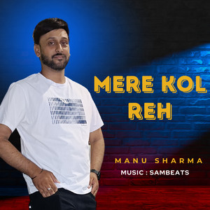 Mere Kol Reh