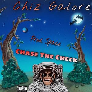 Chase The Check (Explicit)