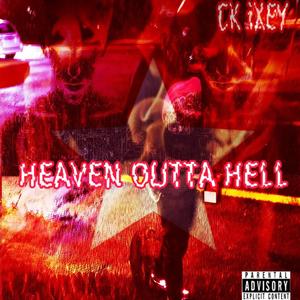 Heaven outta Hell (Explicit)