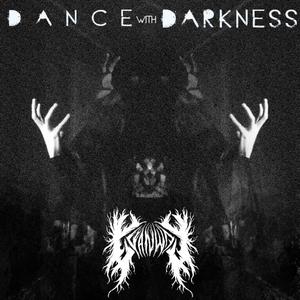 Dance with Darkness