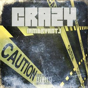 CRAZY (Explicit)
