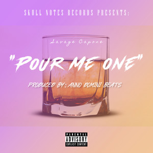 Pour Me One (Explicit)