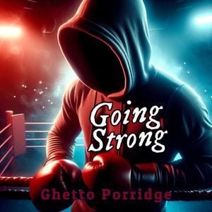 Going Strong (Explicit)