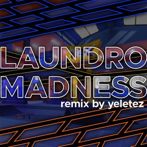 LAUNDROMADNESS (yeletez remix) (feat. LeonJD)