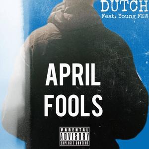 April Fools (feat. Young FEW) (Explicit)