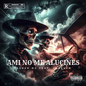 A Mi No Me Alucines (Explicit)