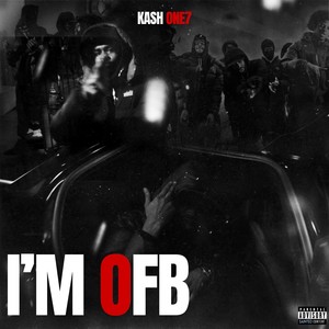 I'm O.F.B. (Explicit)
