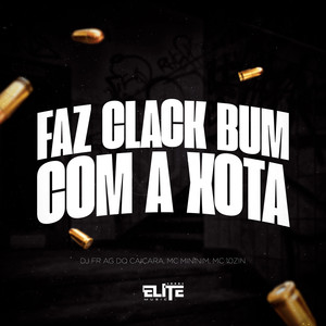 Faz Clackbum Com a Xota (Explicit)