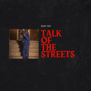 Talk Of The Streets (Explicit)