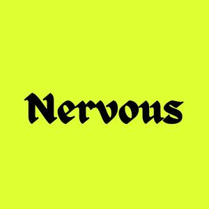 Nervous (Explicit)