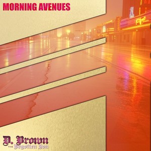 Morning Avenues (Explicit)