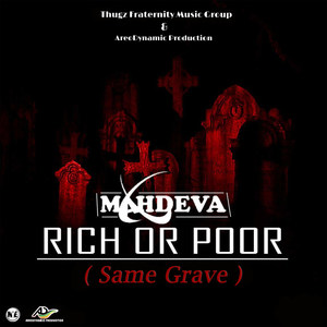 Rich or Poor (Same Grave)