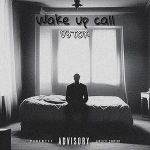 Wake Up Call (Explicit)