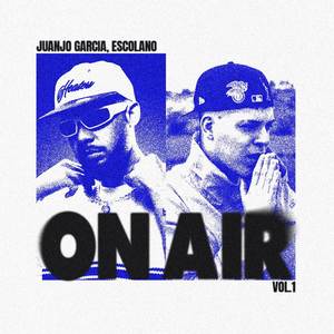 Escolano | ON AIR Vol.1