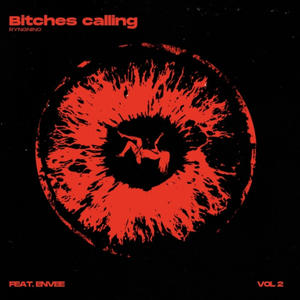 ******* Calling (feat. Envee) [Explicit]