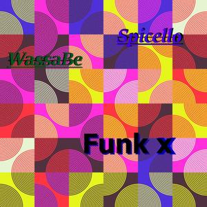 Funk X (feat. Spicello)