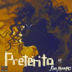 PRETERITO (Explicit)