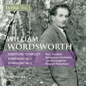 Wordsworth: Overture "Conflict" & Symphonies Nos. 1 & 5