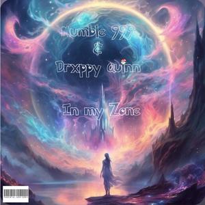 In my Zone (feat. Mumble999 & Prod. Astrobeatz) (Explicit)