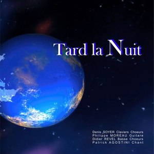 Tard la nuit