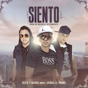 Siento (feat. Erick & Anibal El Primo)