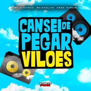 Cansei de Pegar Vilões (Explicit)