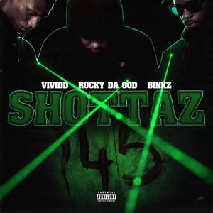 Shottaz (feat. RockyDaGod & Binkz) (Explicit)