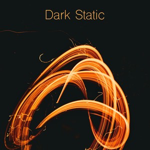 Dark Static