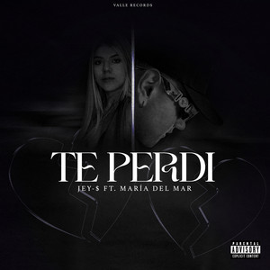 Te Perdi (Explicit)