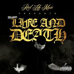 Life And Death (Explicit)