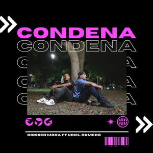 CONDENA (feat. Uriel Romero) [Explicit]