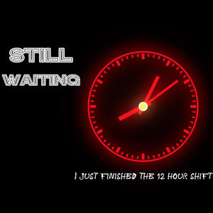 Still Waiting (feat. Tae Amiri & Mychii) (Explicit)