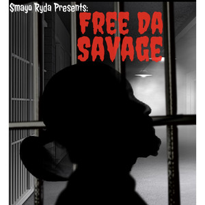 Free da Savage (Explicit)