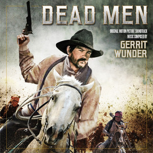 Dead Men (Original Motion Picture Soundtrack)