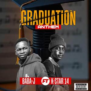 Graduation Anthem (Explicit)