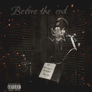 Before the end (feat. 8IG 3way)