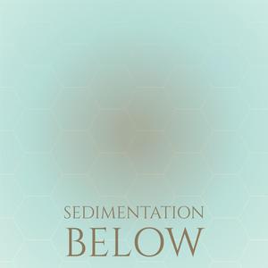 Sedimentation Below