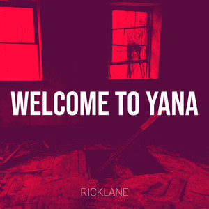 Welcome to Yana (Explicit)