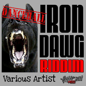 Iron Dawg Riddim