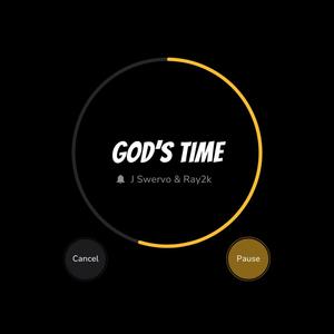 God's Time (feat. Ray2k)