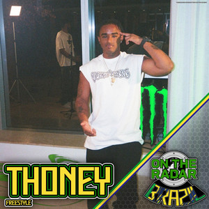 Thoney On The Radar Freestyle