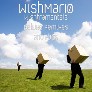 Wishtramentals Deluxe Remixes and Flips