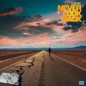 Never Look Back (Explicit)