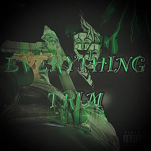 EveryThing Trim (Explicit)