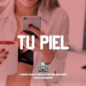 Tu Piel (feat. Renx Beatz & La A)