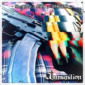 Ammunition (feat. C.P.R. & HARTUNG) (Explicit)