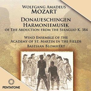 Wind Ensemble of the Academy of St. Martin in the Fields - Die Entführung aus dem Serail, K. 384 