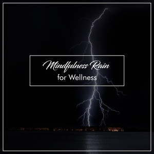 #10 Mindfulness Rain Tracks for Enhanced Wellness