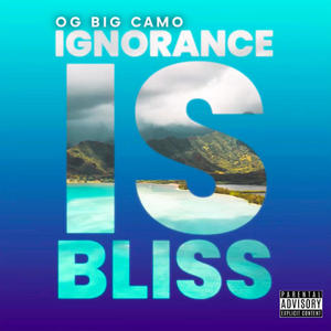 Ignorance Is Bliss (Explicit)