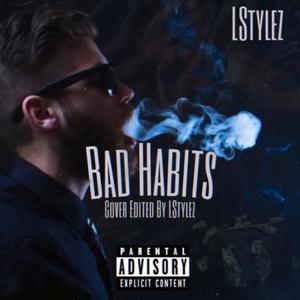 Bad Habits (Explicit)